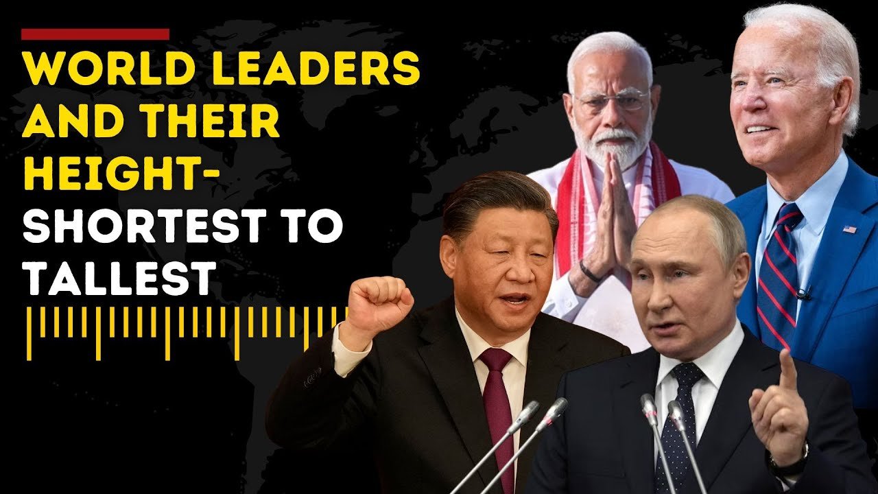 You are currently viewing World Leaders and Their Height – Shortest to Tallest