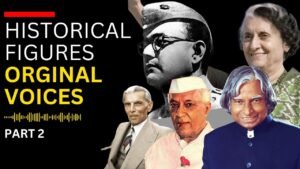 Read more about the article Historical Figures Original Voices Never Heard Before Part 2 | Listen Now