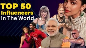 Read more about the article Worlds Top 50 Influencers Across Social Media Platforms